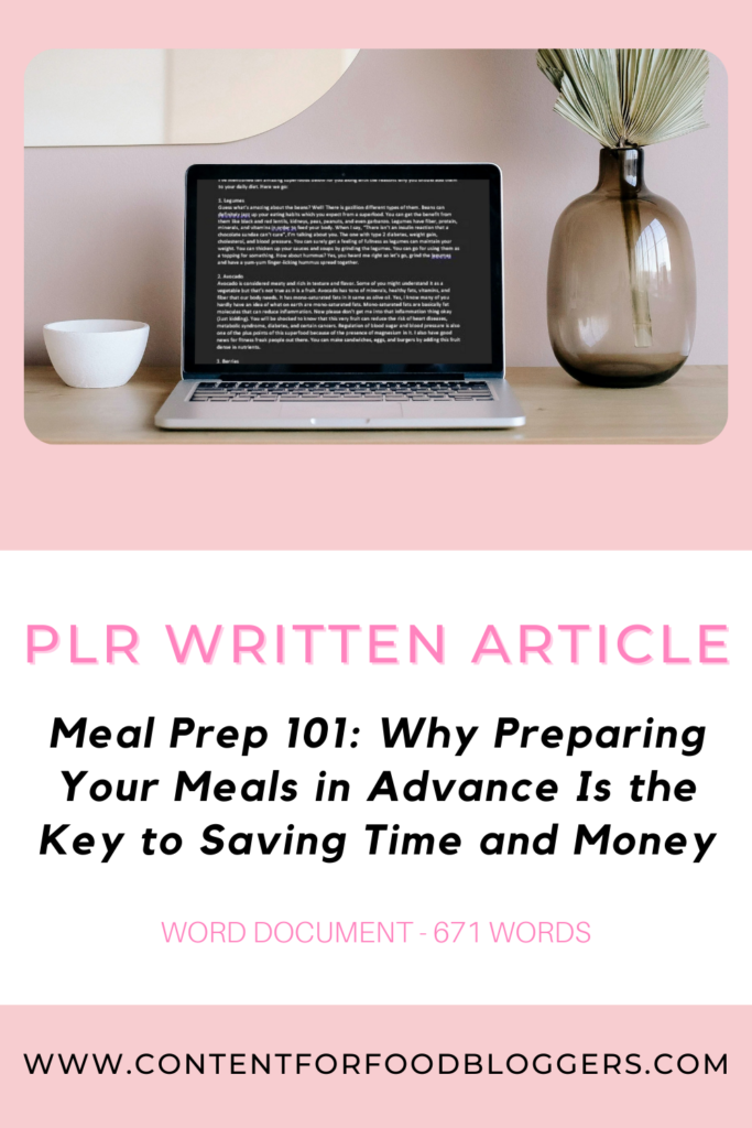 PLR Written Article - Meal Prep 101: Why Preparing Your Meals in Advance Is the Key to Saving Time and Money