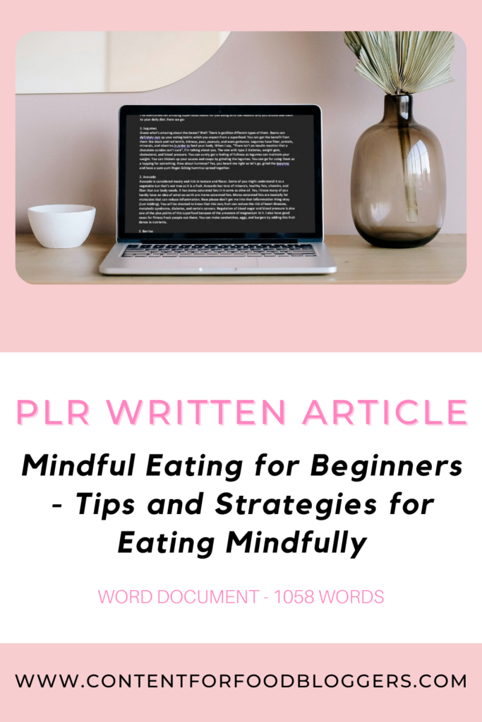 PLR Written Article - Mindful Eating for Beginners - Tips and Strategies for Eating Mindfully