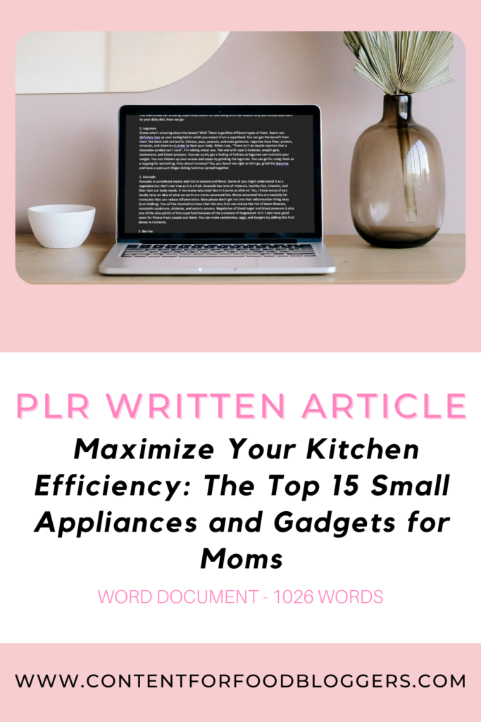 PLR Written Article - Maximize Your Kitchen Efficiency - The Top 15 Small Appliances and Gadgets for Moms
