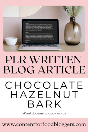 PLR Written Article - Chocolate Hazelnut Bark