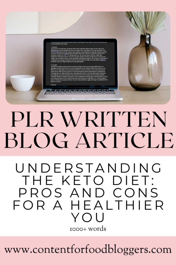 PLR Written Article - Understanding the Keto Diet: Pros and Cons for a Healthier You