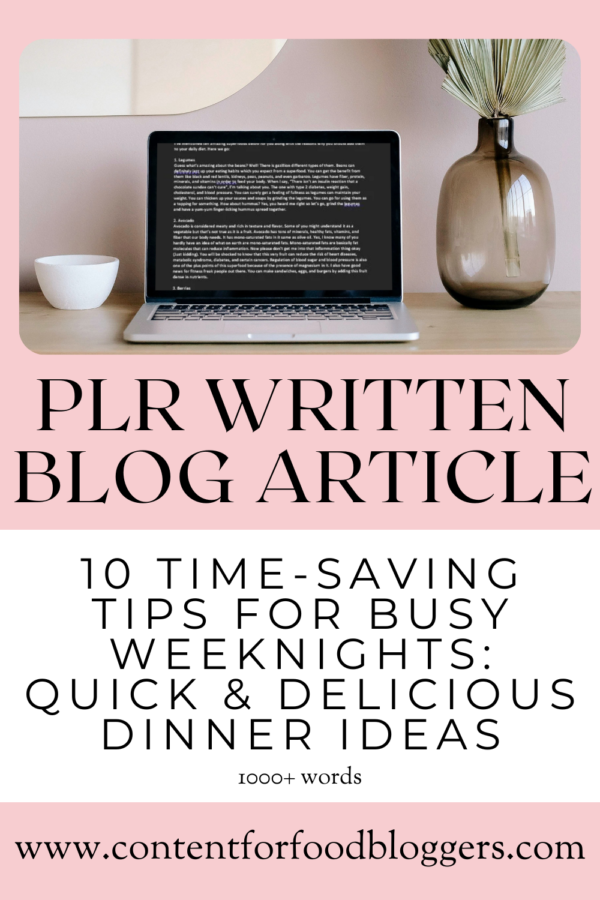 PLR Written Article - 10 Time-Saving Tips for Busy Weeknights: Quick & Delicious Dinner Ideas