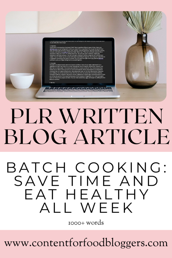 PLR Written Article - Batch Cooking: Save Time and Eat Healthy All Week