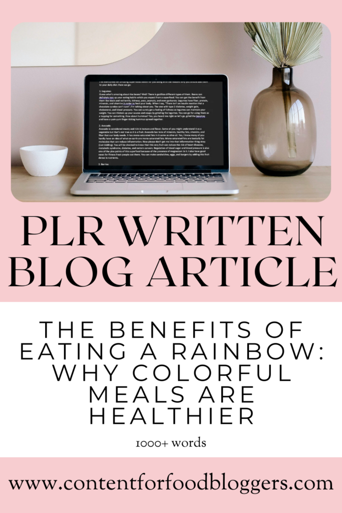 PLR Written Article - The Benefits of Eating a Rainbow: Why Colorful Meals Are Healthier